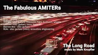 HAPPY BIRTHDAY MARK KNOPFLER - Fabulous AMITERS - The Long Road