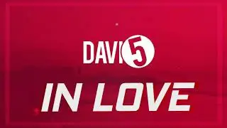 Davi5 -  In Love (Official Video)