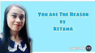 You Are The Reason by Ketama |Kathrine|