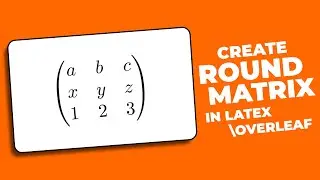 How to create Round\Parenthesis Matrix in Latex Overleaf