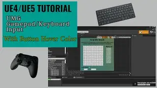 UE4 Tutorial | Blueprints | UMG/Widgets Gamepad/Keyboard Input with Hover Color