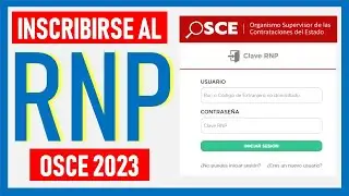 ¿Cómo inscribirse en el Registro Nacional de Proveedores del Estado RNP - OSCE 2023? Paso a Paso