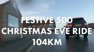 Christmas Eve 2022 - Festive 500 Ride #1