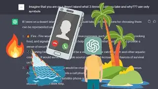 CHAT GPT STUCK ON DESERT ISLAND