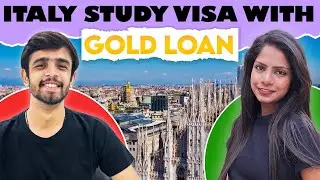 SHE GOT ITALY STUDY VISA WITH GOLD AND EDUCATION LOAN IN JUST 4 DAYS | VISA EXPERIENCE INTERVIEW
