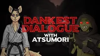 Dankest Dialogue Ep. 02 with Atsumori Kofuhara