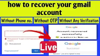 How To Recover Gmail Account Without Phone Number WithOut verification