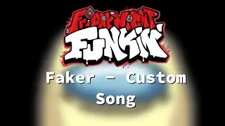 Faker  - FNF Vs Impostor Custom Song