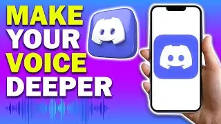 How To Make Your Voice Deeper on Discord