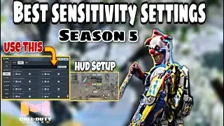 Top Best Sensitivity Settings For Call Of Duty Mobile Season 5 | All Season 5 Sensitivity Settings