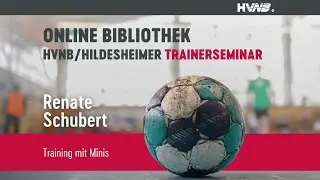 Training mit Minis | Renate Schubert | 10. HVN/Hildesheimer-Trainerseminar