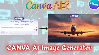 Canva AI Prompt to Image Tutorial | Create Photos Using Text Only