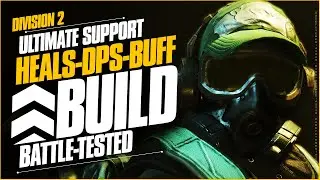 ULTIMATE SUPPORT BUILD - High Heals, Damage, Debuff, Buff & Carry / DIVISION 2