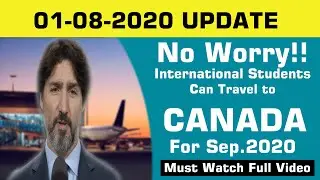No Worry!! international students Can Travel to CANADA For Sep.2020