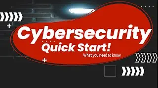 Cybersecurity : How to Get Started Quickly and Easily | Cybersecurity for beginners