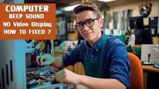 Computer beep sound and No Display?  100%  Fix it 2024