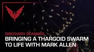 Discovery Scanner - Bringing a Thargon Swarm to Life with Mark Allen