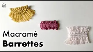 Macrame Barrettes / Easy DIY Patterns / Rock Mountain Co.