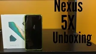 Nexus 5X Unboxing with Project Fi