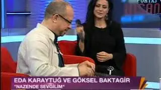Nazende Sevgilim / Göksel Baktagir & Eda Karaytuğ / İkiz Aynası Tvnet