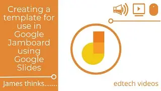 Creating a template for use in Google Jamboard using Google Slides