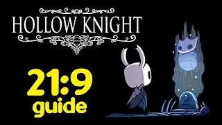 Hollow Knight | gabay sa 21:9 aspect ratio