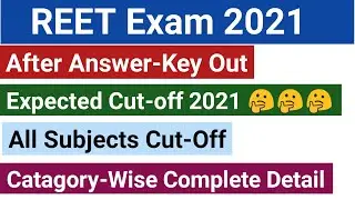 Rajasthan REET Exam 2021 cutoff//REET Exam 2021 Expected Cut-Off /REET Exam Expected Cut-Off 2021