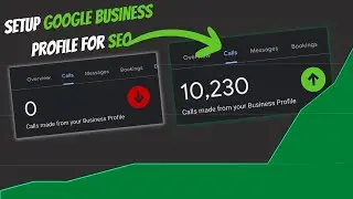 How to Setup Google Business Profile for SEO to Gain More Leads & Clients