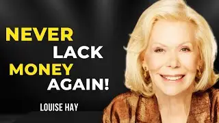 Louise Hay: Money Will Attract to You Faster Than You Think! | Money And Prosperity Affirmation 2023