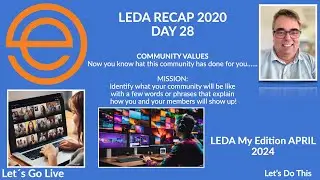 LEDA Recap – Day 28 Community Values 