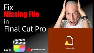 Fixing Missing Media clips in FCP