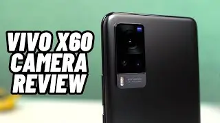 Vivo X60 Camera Review