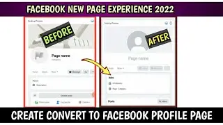 How To Convert Classic Page To New Profile Page 2022 | Profile Type Page New Page Experience