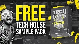 The ULTIMATE FREE Tech House Sample Pack + Presets | Tech House, Techno, Melodic House & more! ❤️‍🔥