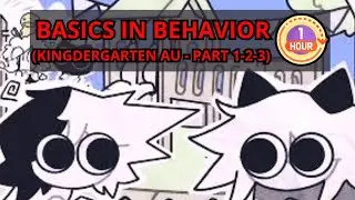 Basics in Behavior (Kindergarten AU Part 1-2-3) 1 HOUR