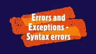 PYTHON - Errors and Exceptions - Syntax errors 