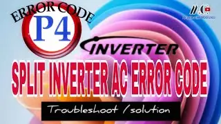 P4 error, Split inverter ac P4 error code troubleshooting /solution...