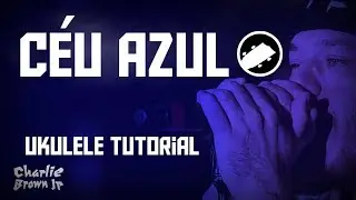 Céu Azul - Charlie Brown Jr. | Tutorial Ukulele (Pt/Br)