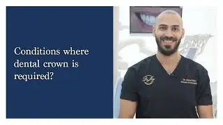 When is a dental crown necessary?