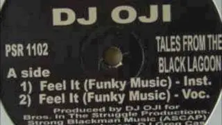 DJ OJI - Feel It (Funky Music) Voc.  / Pittsburgh Soul Records 1997