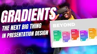 Gradients: The Next Big Thing in Presentation Design