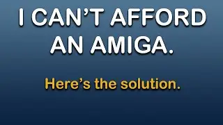 Can't Afford an Amiga? Try this. (P1)