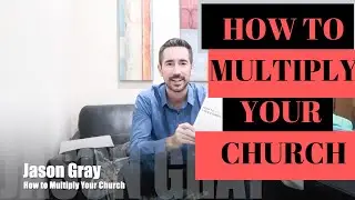HOW TO MULTIPLY YOUR CHURCH | RALPH MOORE | BOOK REVIEW
