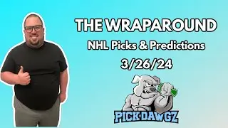 NHL Picks & Predictions Today 3/26/24 | The Wraparound