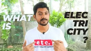 Introduction to Electricity : What is Electricity ? How Electricity works?