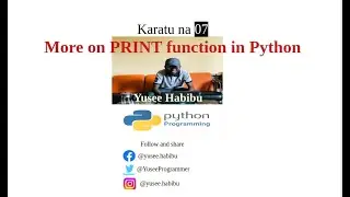 Karatu na 07 More about PRINT funtion in Python