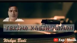 Wahyu Budi - Lagu Ibu - Terima Kasih Mamah - Lagu Pop Indonesia Terbaru