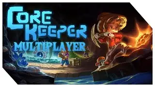 Colonizing Core Keepers