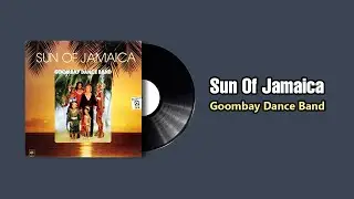 Sun Of Jamaica - Goombay Dance Band (1980)
