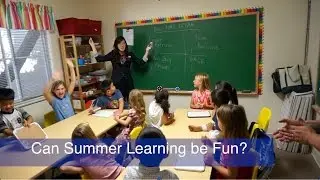 Can Summer Learning Be Fun?
